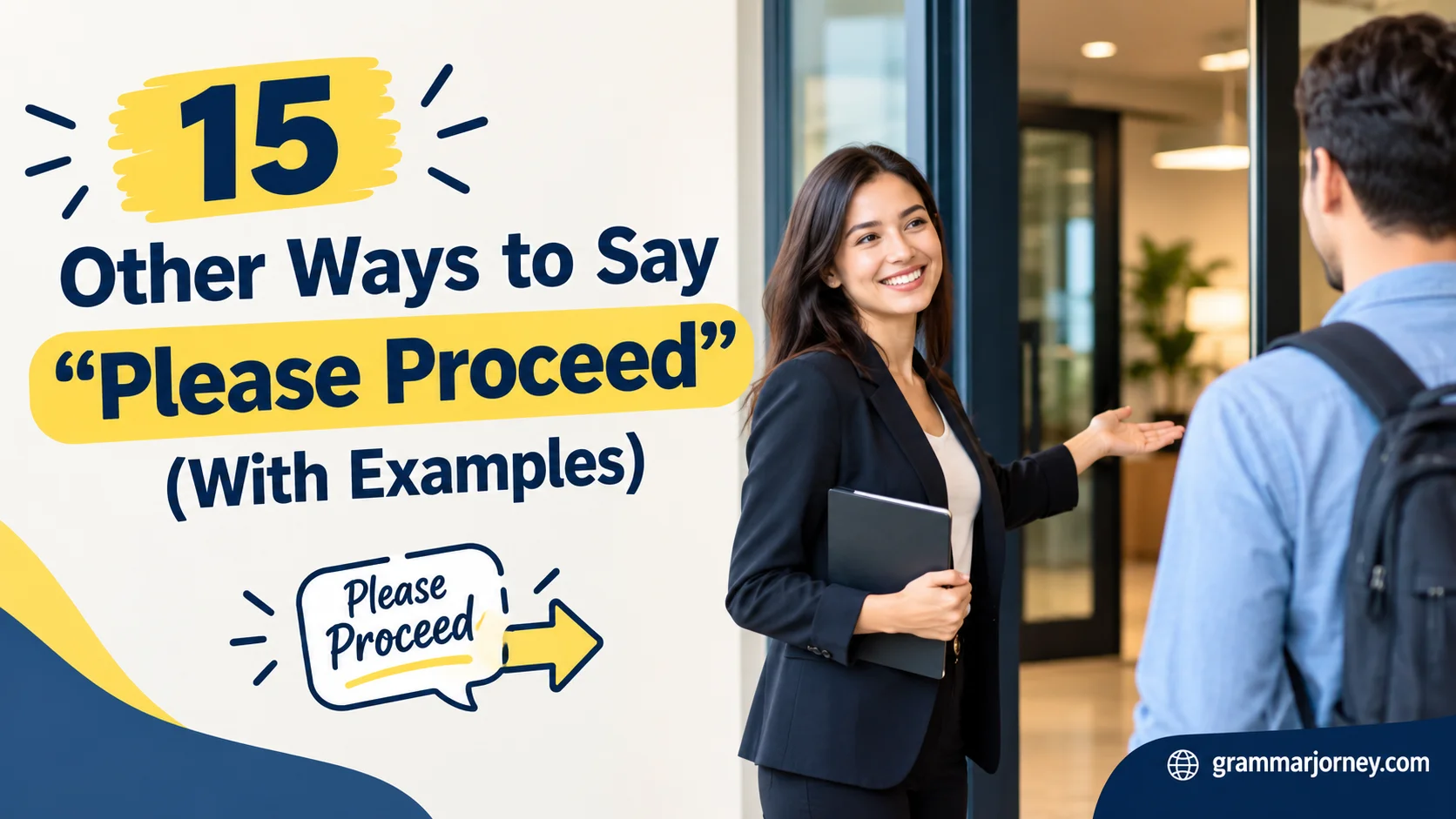 Other Ways to Say “Please Proceed”