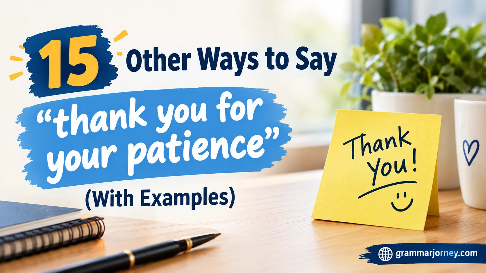 Other Ways to Say “thank you for your patience”